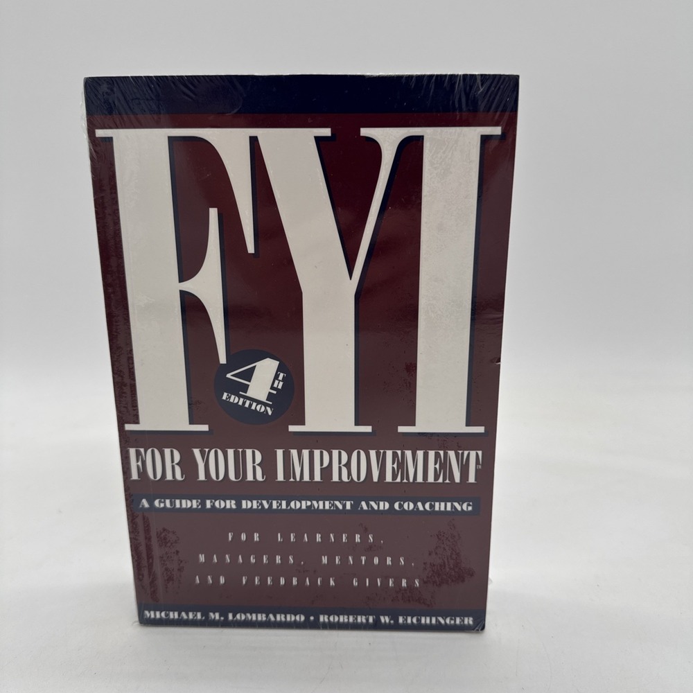 For Your Improvement by Robert W. Eichinger and Lombardo 4th Ed Sealed